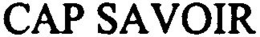 CAP SAVOIR trademark