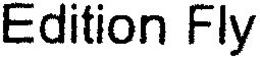EDITION FLY trademark