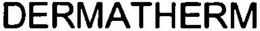 DERMATHERM trademark