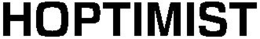HOPTIMIST trademark