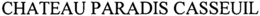 CHATEAU PARADIS CASSEUIL trademark