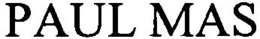 PAUL MAS trademark