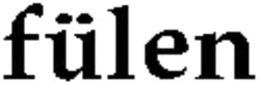 FÜLEN trademark