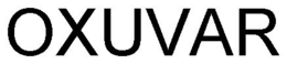 OXUVAR trademark