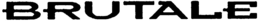 BRUTALE trademark