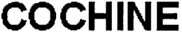 COCHINE trademark
