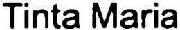 TINTA MARIA trademark