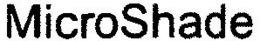 MICROSHADE trademark