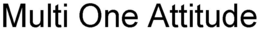 MULTI ONE ATTITUDE trademark