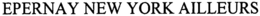 EPERNAY NEW YORK AILLEURS trademark