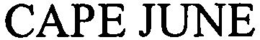 CAPE JUNE trademark