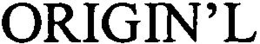 ORIGIN'L trademark