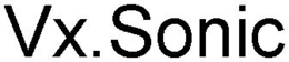 VX.SONIC trademark