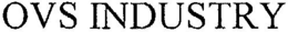 OVS INDUSTRY trademark