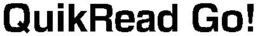 QUIKREAD GO! trademark