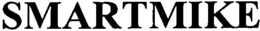 SMARTMIKE trademark