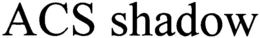 ACS SHADOW trademark