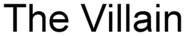 THE VILLAIN trademark