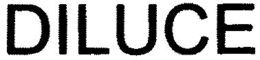 DILUCE trademark