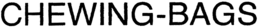 CHEWING-BAGS trademark