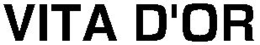 VITA D'OR trademark