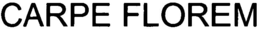 CARPE FLOREM trademark