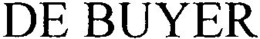 DE BUYER trademark