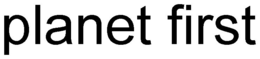 PLANET FIRST trademark