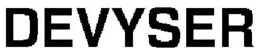 DEVYSER trademark