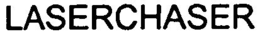LASERCHASER trademark