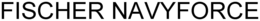 FISCHER NAVYFORCE trademark