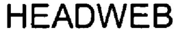 HEADWEB trademark