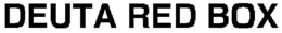 DEUTA RED BOX trademark