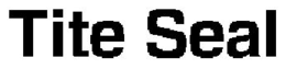 TITE SEAL trademark
