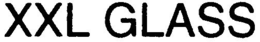XXL GLASS trademark