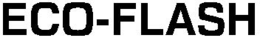 ECO-FLASH trademark
