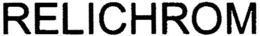 RELICHROM trademark