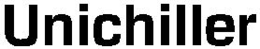 UNICHILLER trademark