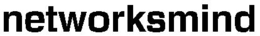 NETWORKSMIND trademark