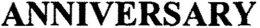 ANNIVERSARY trademark