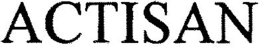 ACTISAN trademark