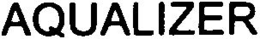 AQUALIZER trademark