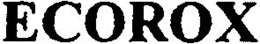 ECOROX trademark