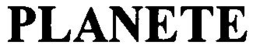PLANETE trademark