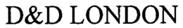 D&D LONDON trademark