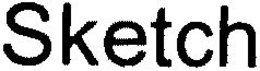 SKETCH trademark