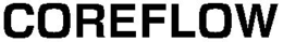 COREFLOW trademark