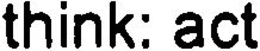 THINK: ACT trademark