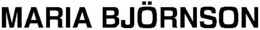 MARIA BJ?RNSON trademark