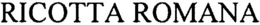 RICOTTA ROMANA trademark